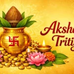 Akshaya Tritiya 2026 | अक्षय्य तृतीयेला सोने खरेदीची सुवर्णसंधी! ‘हा’ आहे गुंतवणुकीसाठी सर्वात शुभ मुहूर्त